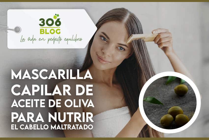 Mal arco audiencia Mascarilla capilar de aceite de oliva para nutrir el cabello maltratado -  Blog 306